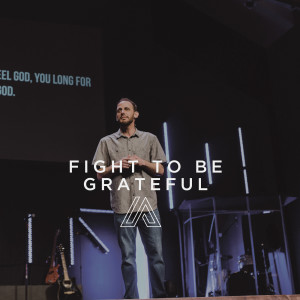 Fight to be grateful Ep. 1 
