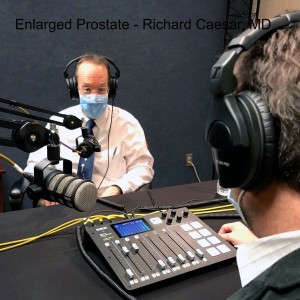 Enlarged Prostate - Richard Caesar, MD