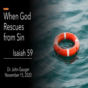 11-15-2020 - ”When God Rescues from Sin