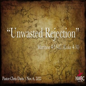 11-06-2022 - ”Unwasted Rejection”