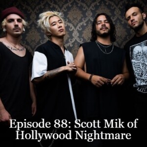 Episode 88: Scott Mik of Hollywood Nightmare