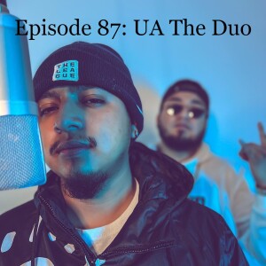 Episode 87: UA The Duo