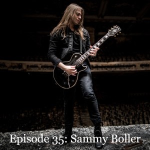 Episode 35: Sammy Boller