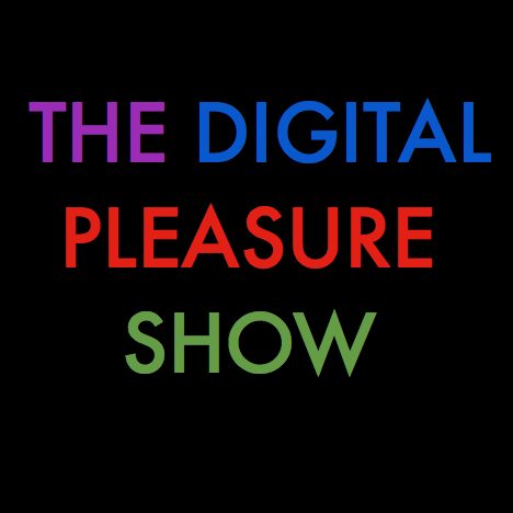 The Digital Pleasure Show - EP 2