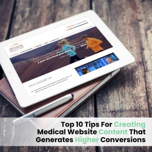Ep025: Top 10 Tips For Creating Medical Website Content That Generates Higher Conversions