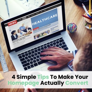 Ep036: 4 Simple Tips To Make Your Homepage Actually Convert