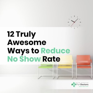 Ep004: Truly Awesome Ways to Reduce Your No Show Rate