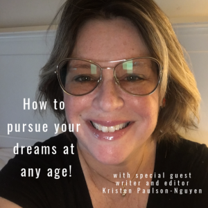 #14 - The Gita Brown Show:  How to Pursue Your Dreams at any Age