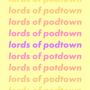 Lords of Podtown Teaser
