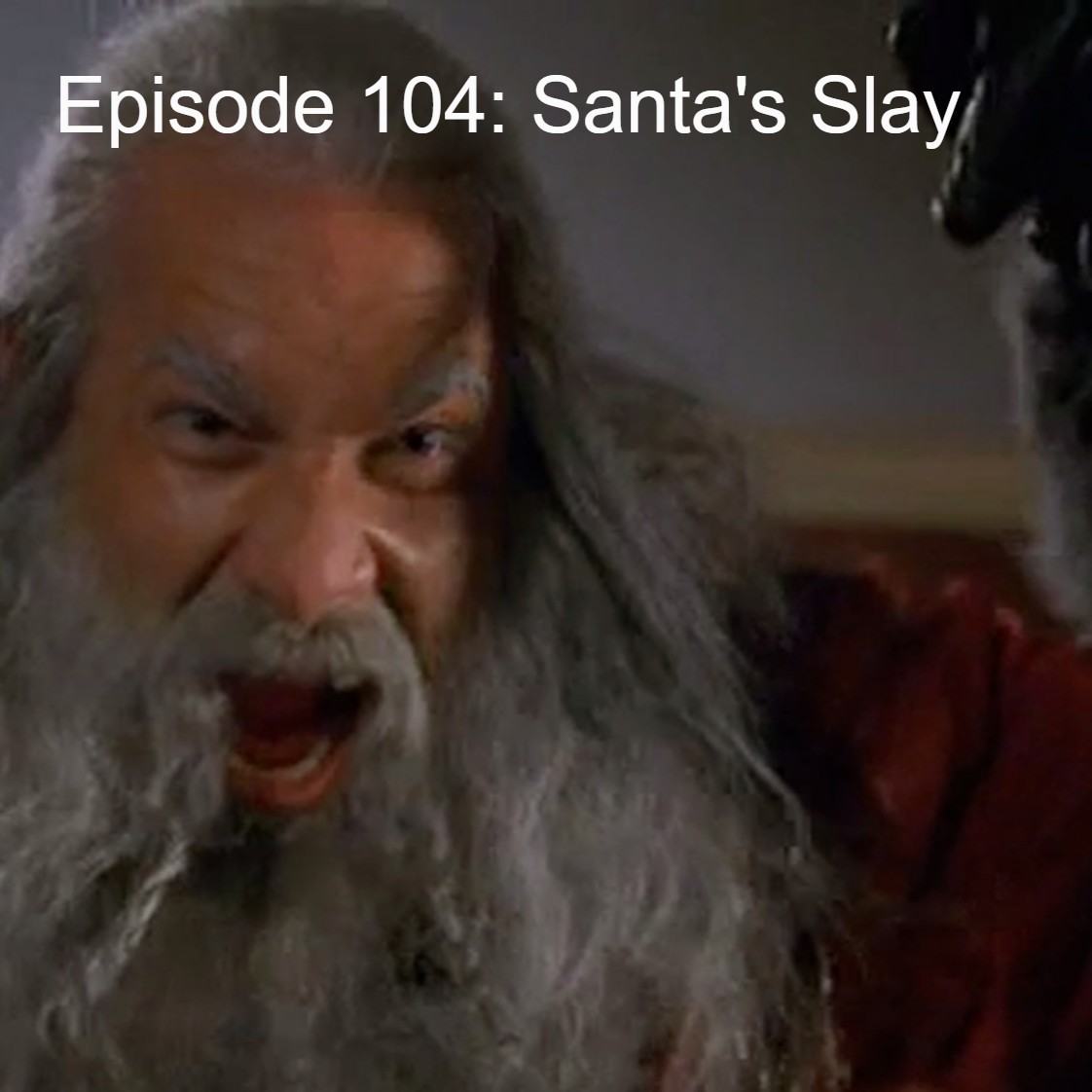 Episode 104: Santa’s Slay