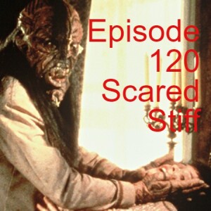 Episode 120: Scared Stiff (1987)