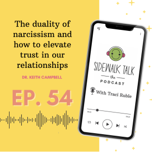 The duality of narcissism and how to elevate trust in our relationships | Dr. Keith Campbell