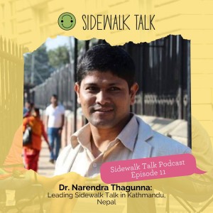 Leading Sidewalk Talk in Kathmandu, Nepal with Dr. Narendra Thagunna