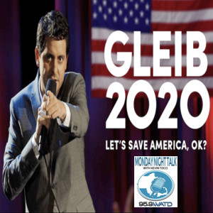 Monday Night Talk; August 12, 2019 feat. Ben Gleib, Democratic Presidential Candidate