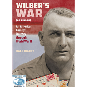 Monday Night Talk 12-5-2016 featuring Hale Bradt, author of Wilber's War