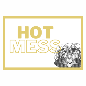 Hot Mess - Mike Holba