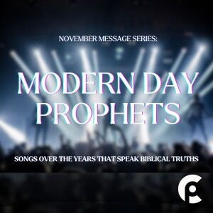 Modern Day Prophets - Week 4 - "What Was I Made For" by Billie Eilish