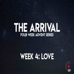 Advent Week 4 - Love