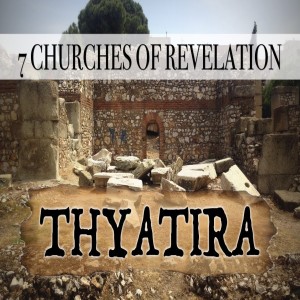 Rev 2d - Thyatira