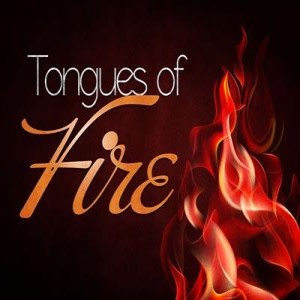 Tongues of Fire - Acts 2