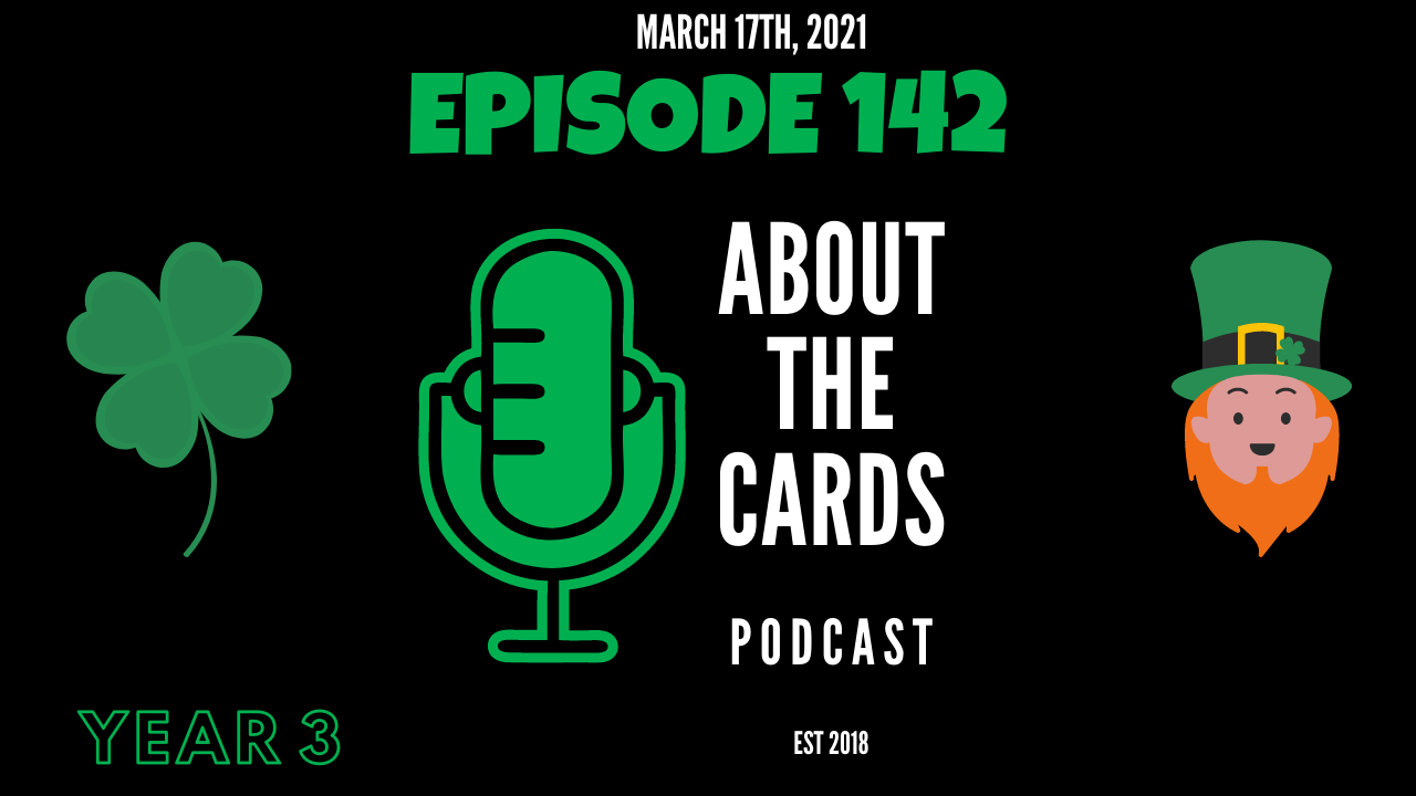About The Cards Podcast - Episode 142
