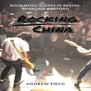 Dr Andrew David Field - USA - Author of Rocking China