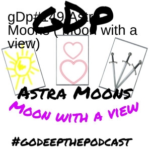 gDp#157 Astra Moon’s Moon with a view with Gi Joe