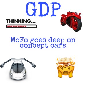 GDP#60 MoFo goes deep on concept cars