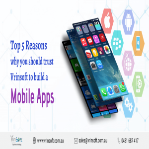 Top 5 reasons why you should trust Vrinsoft to build a Mobile app