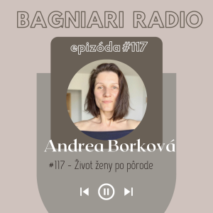 #117 - Život ženy po pôrode s dulou Andreou Borkovou