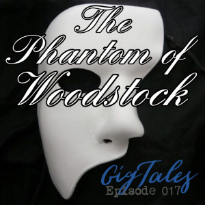 017 - The Phantom of Woodstock
