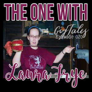 020 - The One with Laura Frye