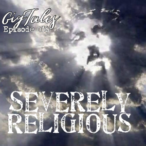 036 - Severely Religious