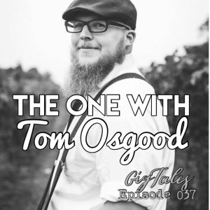 037 - The One with Tom Osgood