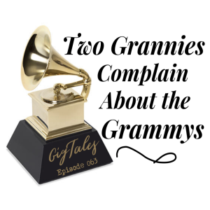 063 - Two Grannies Complain About the Grammys