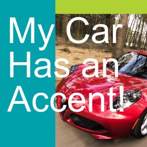 My Car Has an Accent!