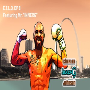 Enter The Last Dragon Ep 8 Featuring Mr. Inner G with Tiger Muay Thai