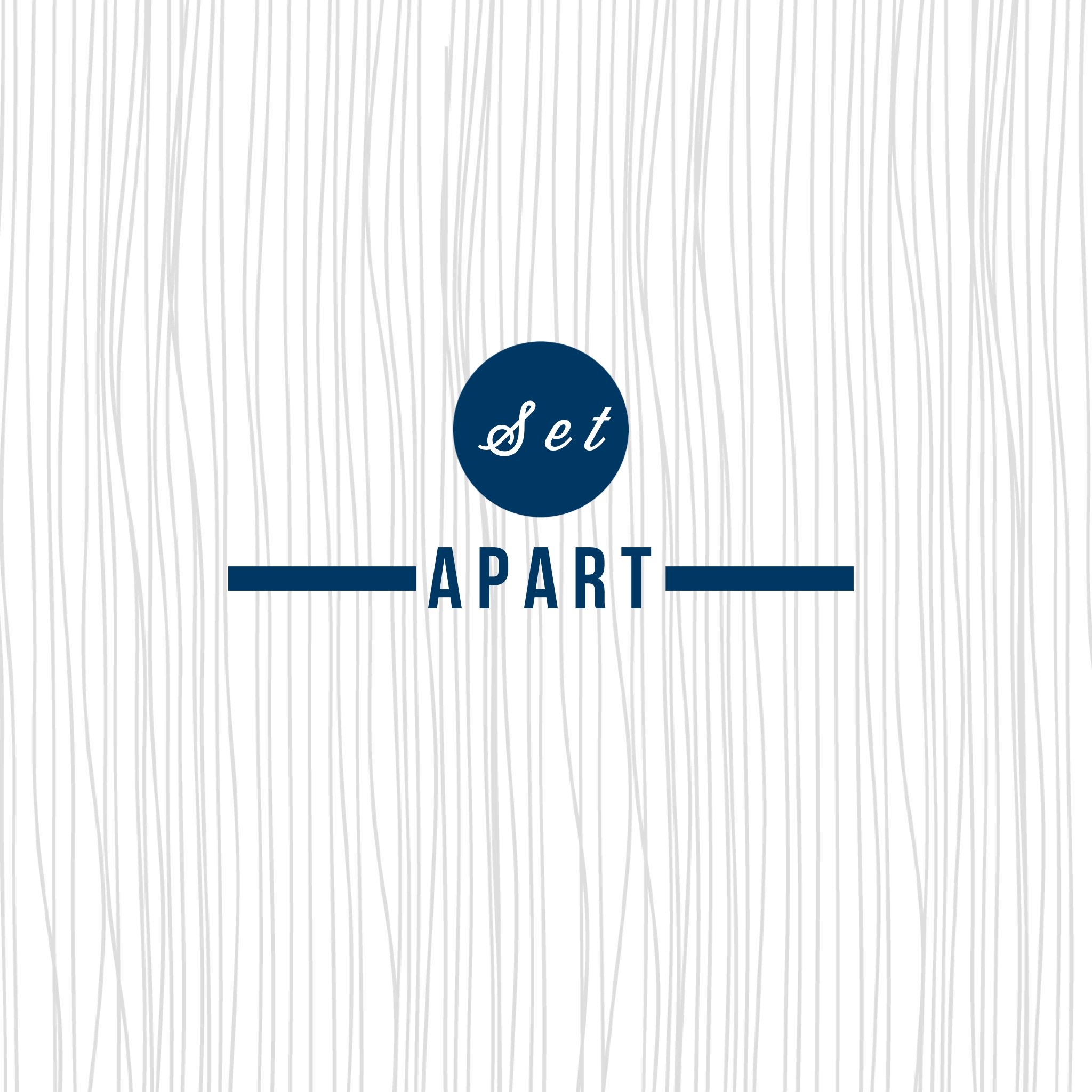 Set Apart - Part 2 (9.13.15)
