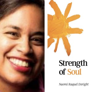 A conversation with Strength of Soul Author, Naomi Raquel Enright