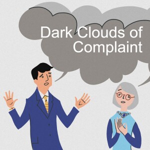 The Power of Words: Dark Clouds of Complaint