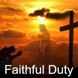 Faithful Duty