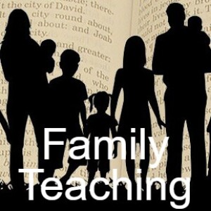 The Power of Words: Family Teaching