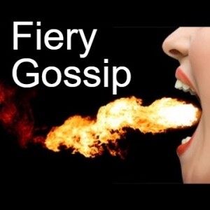 The Power of Words: Fiery Gossip