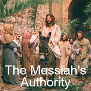 The Messiah’s Authority