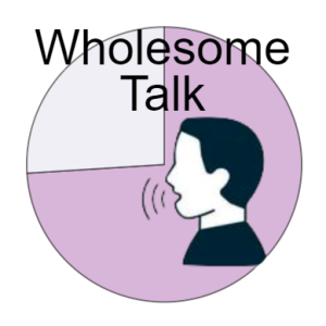 The Power of Words: Wholesome Talk