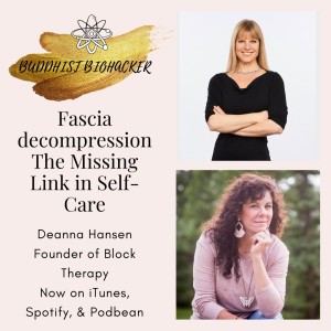 Fascia Decompression: The Missing Link in Self-Care with Special Guest Deanna Hansen