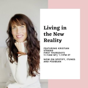 Living in the New Reality Featuring Kristian Strang In. 2