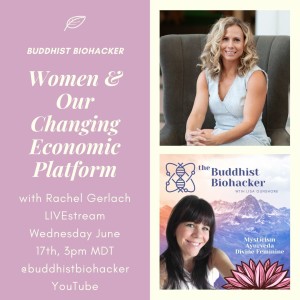 Women & Our Changing Economic Platform with Special Guest Rachel Gerlach