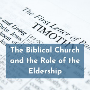 Elders & Deacons: 8. The church’s response to the elders