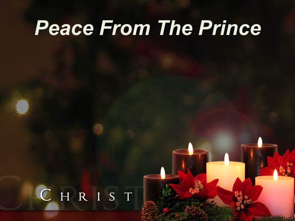 Peace From the Prince - Robert Tucker (12/24/2015)
